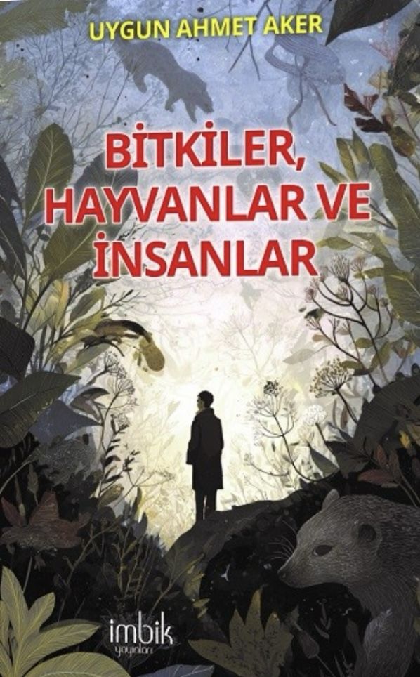 Bitkiler, Hayvanlar ve İnsanlar