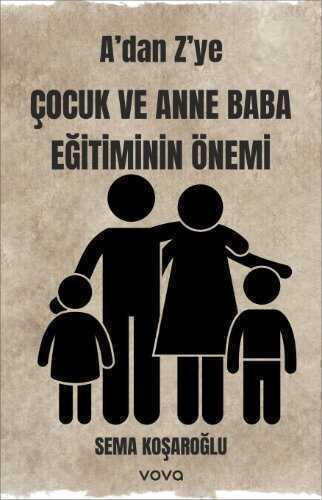 A'dan Z'ye Çocuk ve Anne Baba Eğitiminin Önemi
