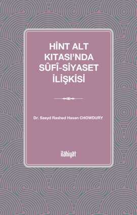Hint Alt Kıtası'nda Sûfî-Siyaset İlişkisi