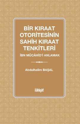 Bir Kıraat Otoritesinin Sahih Kıraat Tenkitleri