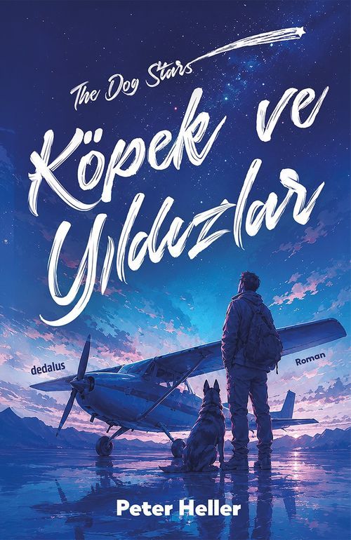 Köpek ve Yıldızlar — Peter Heller