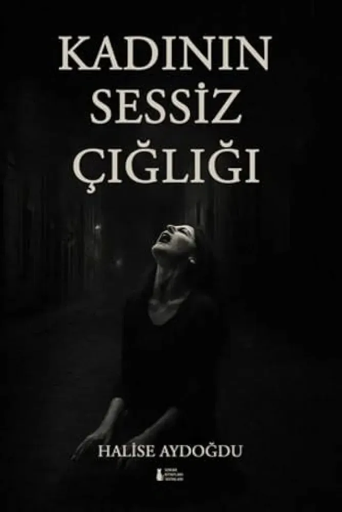 Kadının Sessiz Çığlığı