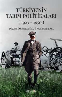 Türkiye'nin Tarım Politikaları (1923-1950)