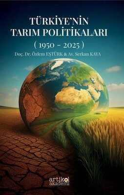 Türkiye'nin Tarım Politikaları (1950-2025)