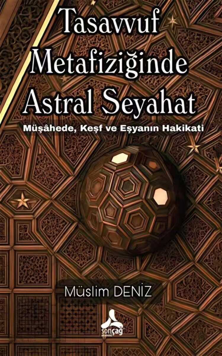 Tasavvuf Metafiziğinde Astral Seyahat