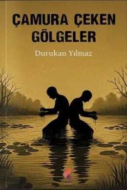 Çamura Çeken Gölgeler