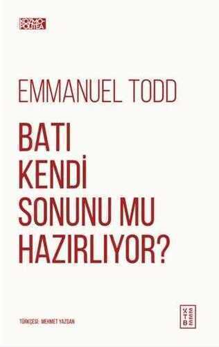 Batı Kendi Sonunu Mu Hazırlıyor?
