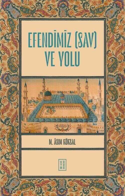 Efendimiz (sav) ve Yolu