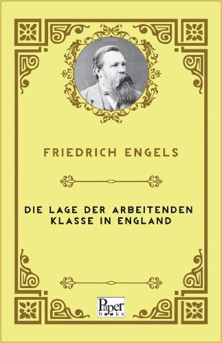 Die Lage der arbeitenden Klasse in England