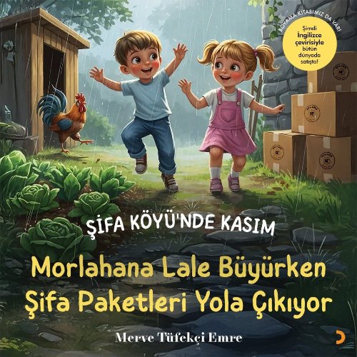 Şifa Köyü’nde Kasım  Morlahana Lale Büyürken Şifa Paketleri Yola Çıkıyor
