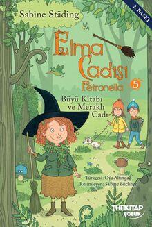 Elma Cadısı Petronella 5: Büyü Kitabı ve Meraklı Cadı