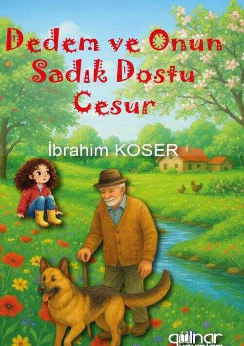 Dedem ve Onun Sadık Dostu Cesur