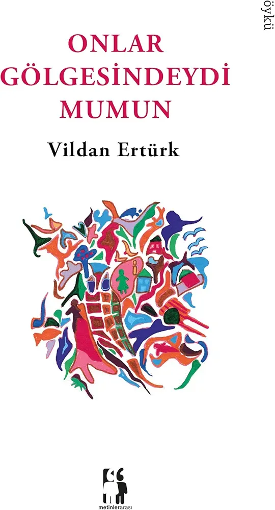 Onlar Gölgesindeydi Mumun