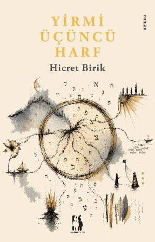 Yirmi Üçüncü Harf — Hicret Birik