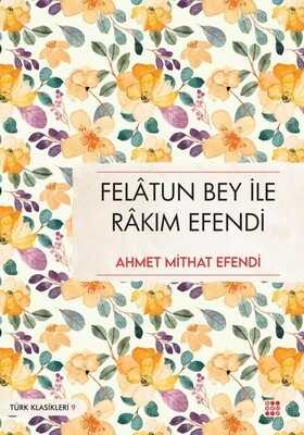 Felâtun Bey ile Râkım Efendi