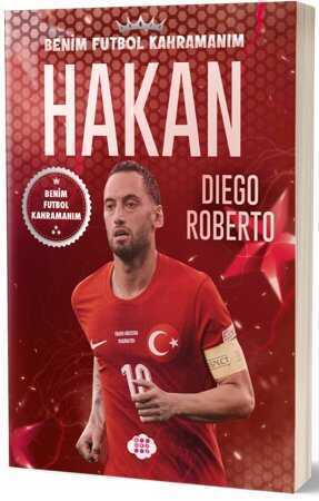 Hakan Çalhanoğlu / Benim Futbol Kahramanım