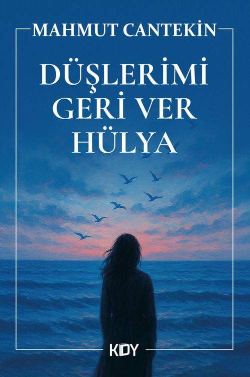 Düşlerimi Geri Ver Hülya