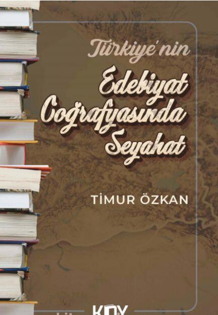 Türkiye'nin Edebiyat Coğrafyasında Seyahat