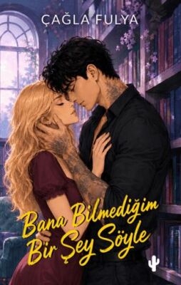 Bana Bilmediğim Bir Şey Söyle
