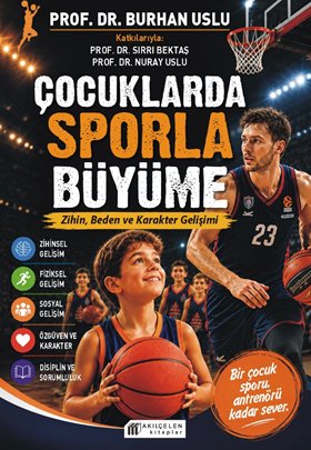 Çocuklarda Sporla Büyüme — Prof. Dr. Burhan Uslu