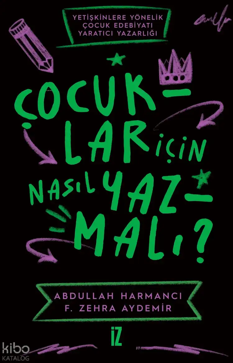 Çocuklar için Nasıl Yazmalı ?