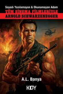 Tüm Sinema Filmleriyle Arnold Schwarzenegger