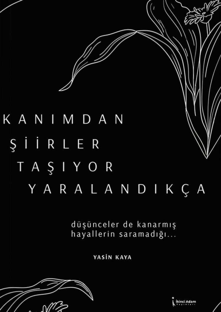 Kanımdan Şiirler Taşıyor Yaralandıkça