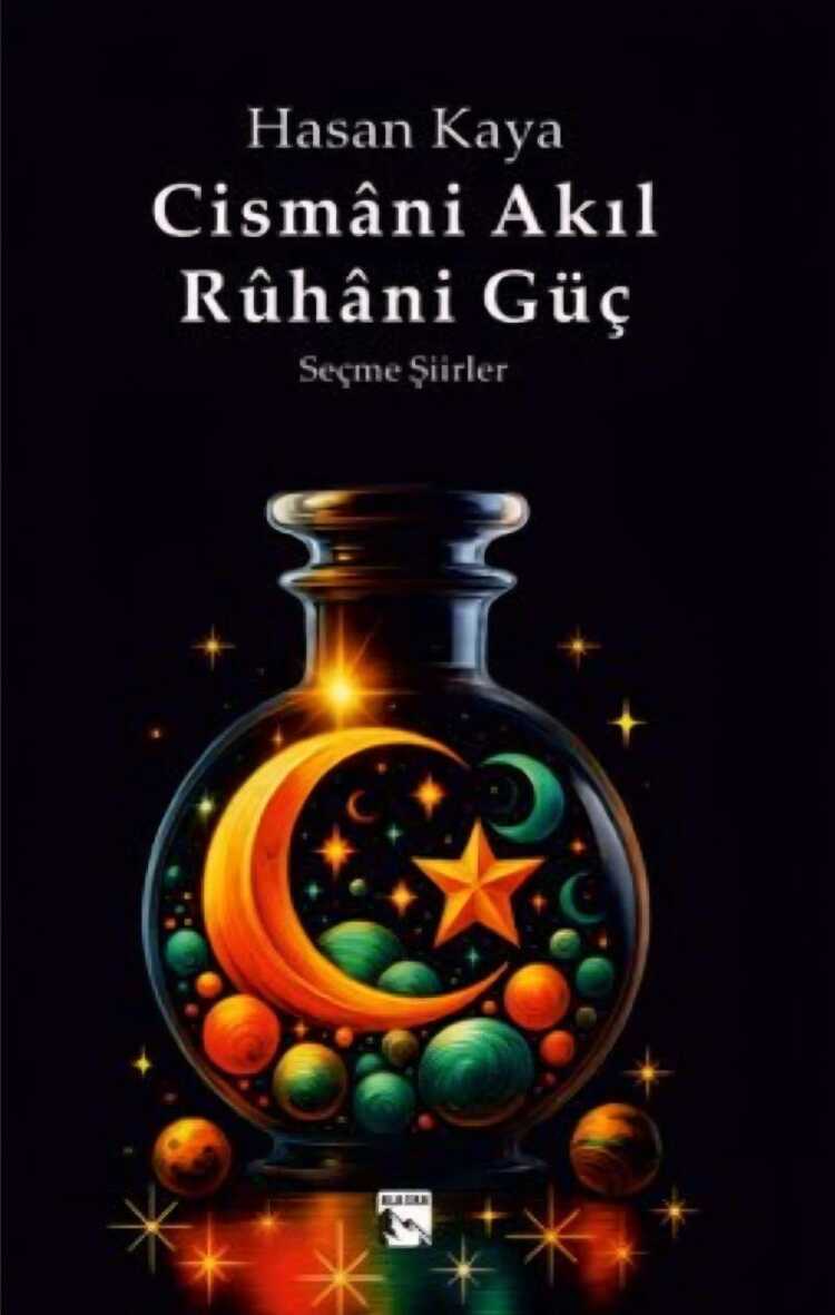 Cismâni Akıl Rûhâni Güç