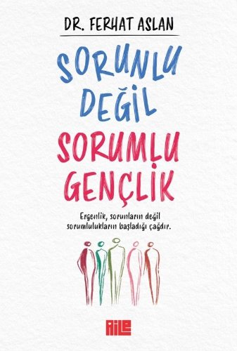 Sorunlu Değil Sorumlu Gençlik