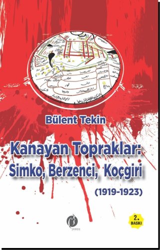 Kanayan Topraklar  Simko, Berzenci, Koçgiri (1919-1923)