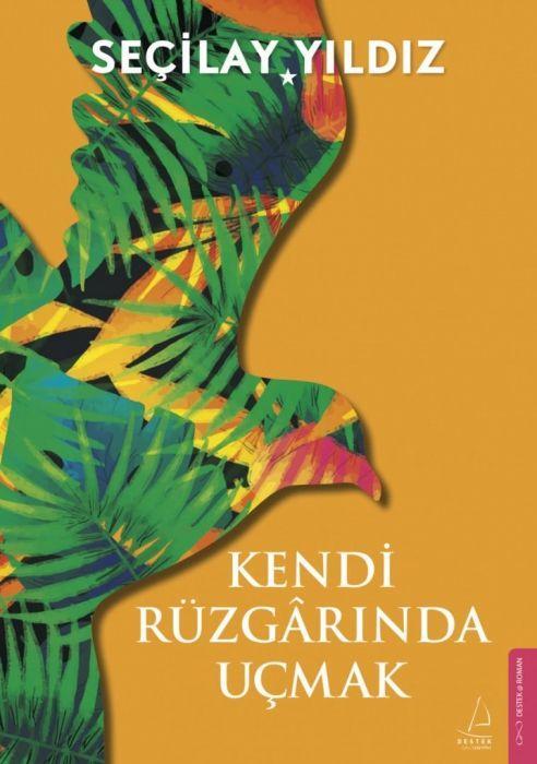 Kendi Rüzgarında Uçmak