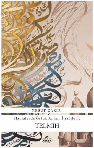 Telmih / Hadislerde Örtük Anlam İlişkileri