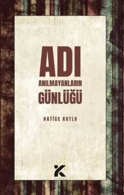 Adı Anılmayanların Günlüğü
