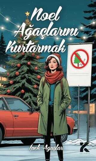 Noel Ağaçlarını Kurtarmak