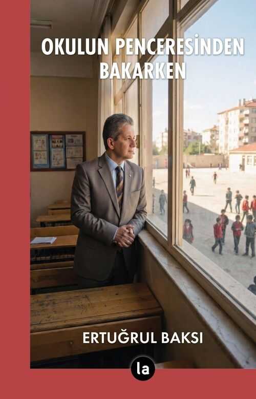 Okulun Penceresinden Bakarken