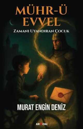 Mühr-ü Evvel Zamanı Uyandıran Çocuk