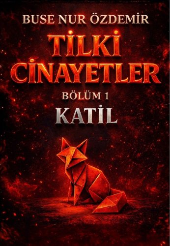 Tilki Cinayetler Bölüm 1: Katil