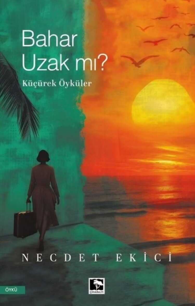 Bahar Uzak mı?