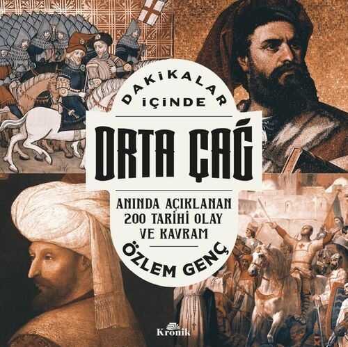 Dakikalar İçinde Orta Çağ  Anında Açıklanan 200 Tarihi Olay ve Kavram
