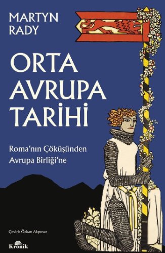 Orta Avrupa Tarihi  Roma'nın Çöküşünden Avrupa Birliği'ne