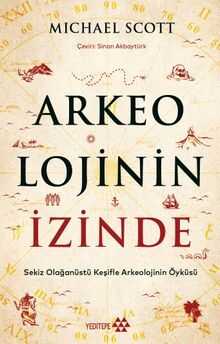 Arkeolojinin İzinde