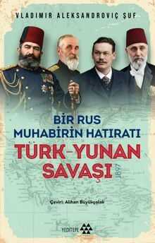 Türk Yunan Savaşı  Bir Rus Muhabirinin Hatıratı