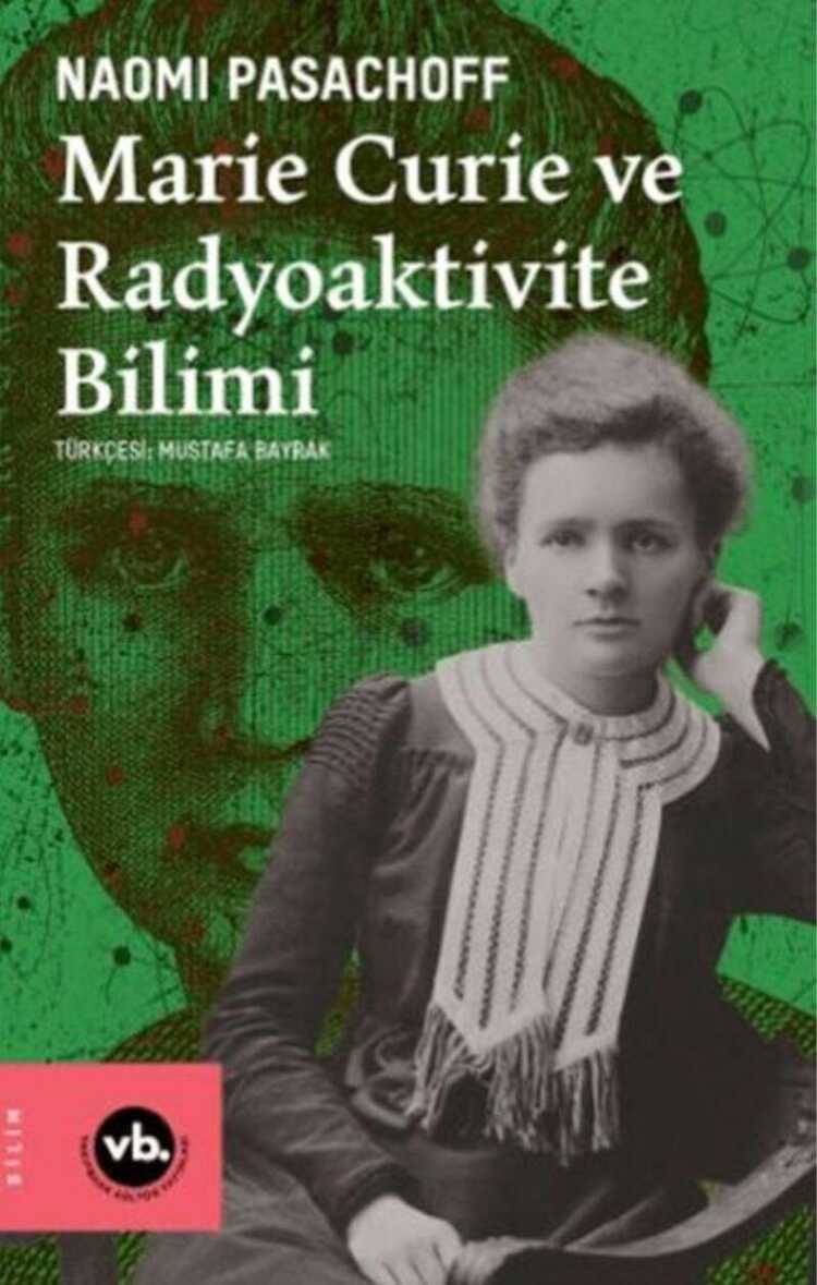 Marie Curie ve Radiaktivite Bilimi