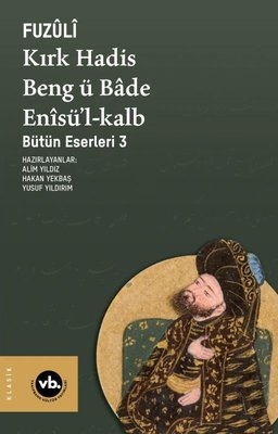 Kırk Hadis Beng ü Bade Enîsü’l-Kalb