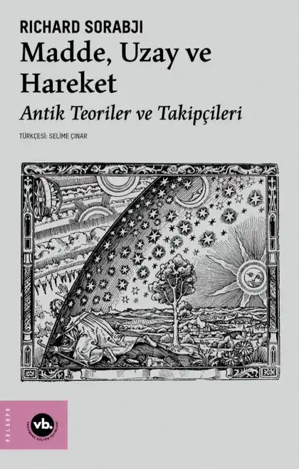 Madde, Uzay ve Zaman  Antik Teoriler ve Takipçileri