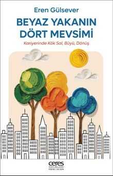 Beyaz Yakanın Dört Mevsimi