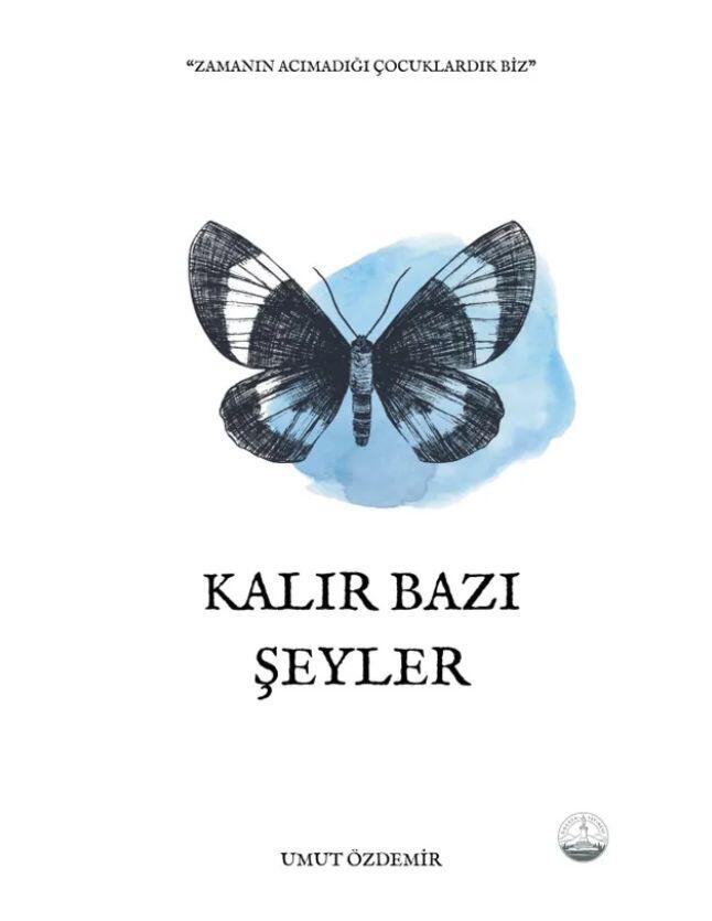 Kalır Bazı Şeyler