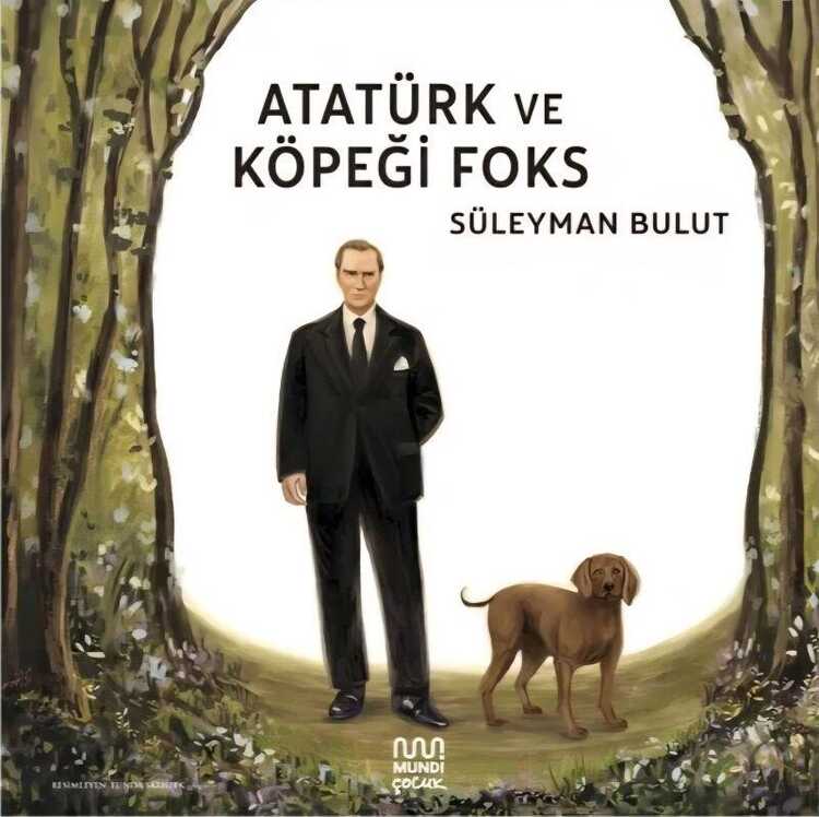 Atatürk ve Köpeği Foks