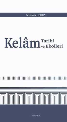 Kelâm Tarihi ve Ekolleri
