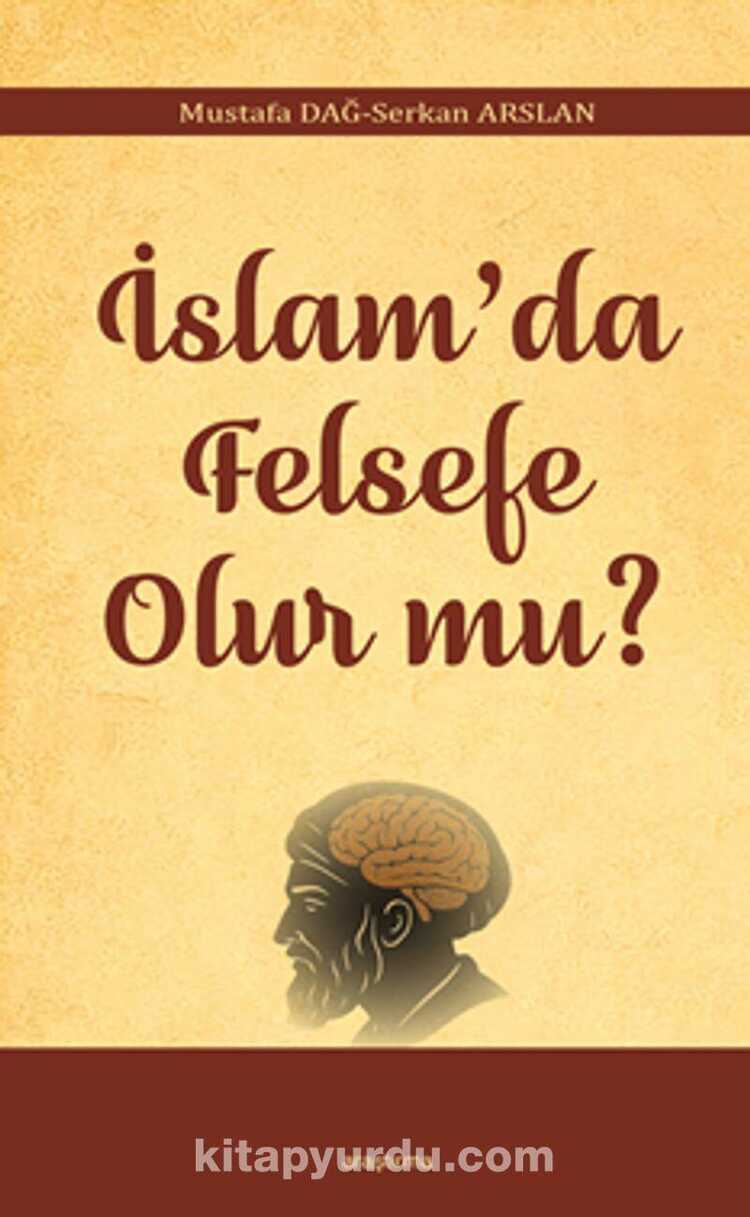 İslam'da Felsefe Olur mu?
